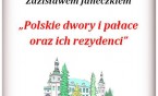 Polskie dwory i pałace oraz ich rezydenci