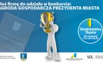 Trwa nabór firm do konkursu „Nagroda Gospodarcza Prezydenta Miasta Siemianowice Śląskie”