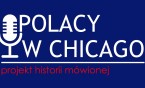 „Polacy w Chicago”: poszukujemy świadków historii