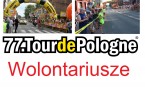 Wolontariat podczas Tour de Pologne w Siemianowicach Śląskich