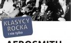 Dziś "Klasycy rocka" z Aerosmith