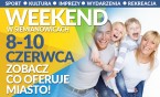 Weekend w mieście 8-10 czerwca 2018 r. - XXXVI DNI SIEMIANOWIC ŚLĄSKICH