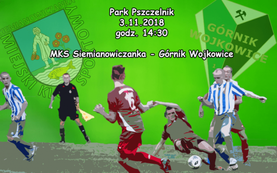 Plakat - MKS Siemianowiczanka - Górnika Wojkowice