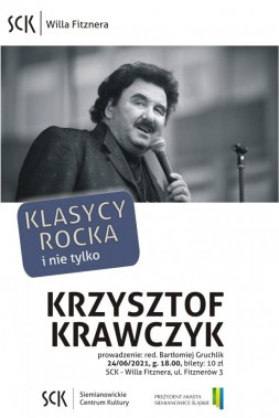 Czarno-biały plakat zapraszający na spotkanie z twórczością Krzysztofa Krawczyka. Na nim zdjęcie…