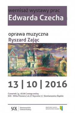Wernisaż wystawy Edwarda Czecha - plakat