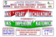 Plakat zapraszający na mecz piłki ręcznej kobiet MKS Start Michałkowice z UKS Imperium Katowice