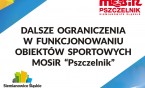 Dalsze ograniczenia w funkcjonowaniu obiektów sportowych MOSiR “Pszczelnik”