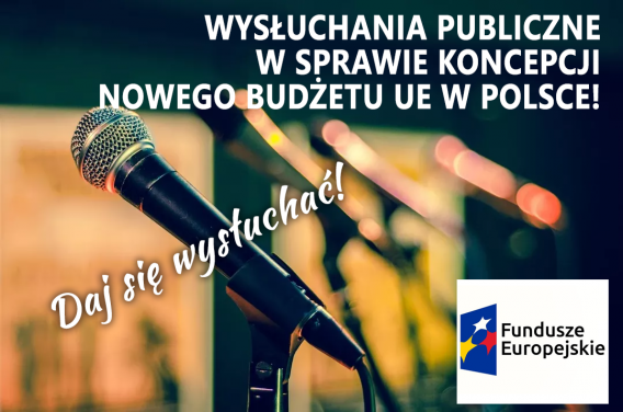 Wysłuchania Publiczne w sprawie koncepcji nowego budżetu UE w Polsce!; w tle mikrofon umieszczony…