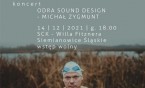 Opowieści Leszka Naziemca i koncert Odra Sound Design Michała Zygmunta w Willi Fitznera