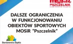 Dalsze ograniczenia w funkcjonowaniu obiektów sportowych MOSiR “Pszczelnik”