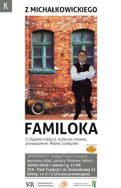 "Z Michałkowickiego Familoka" - plakat