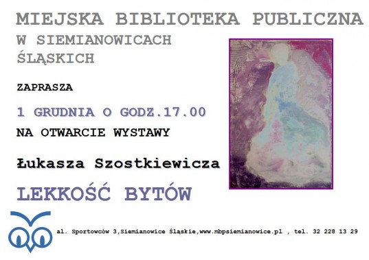 Wernisaż wystawy Łukasz Szostkiewicza - plakat