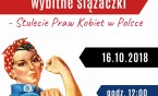 Wybitne kobiety, wybitne Ślązaczki – Stulecie Praw Kobiet w Polsce