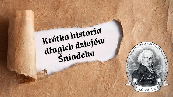 "Krótka historia długich dziejów Śniadeka" i wizerunek patrona szkoły