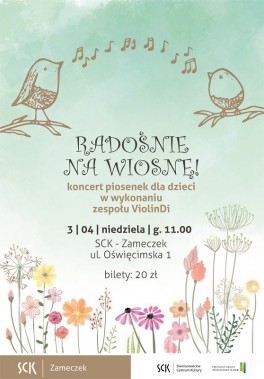 Plakat informacyjny Koncertu Radośnie na wiosnę z grafikami ptaszków i kolorowych kwiatów