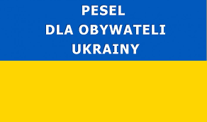 Na tle ukraińskiej flagi napis : PESEL dla obywateli Ukrainy