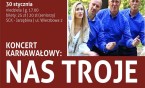 Koncert zespołu Nas Troje w SCK Jarzębina