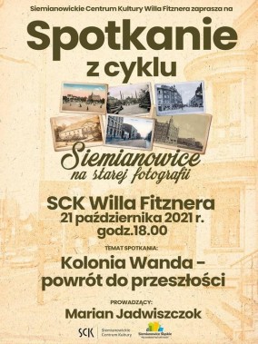 Na beżowym tle stare fotografie przedstawiające miasto Siemianowice Śląskie oraz informacja…