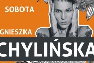 Agnieszka Chylińska - plakat